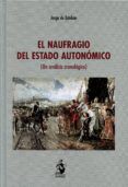 El Naufragio Del Estado Autonomico (un Analisis Cronologico)