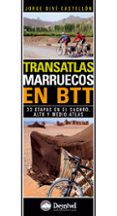 Transatlas-marruecos En Btt: 33 Etapas En El Saghro Alto Y Medio Atlas