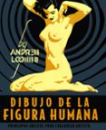 Dibujo De La Figura Humana: Principios Basicos Para Cualquier Artista