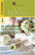 El Milagro Mas Grande Del Mundo (audiolibro)