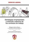 Estrategias Empresariales Y Extincion Colectiva De Los Contratos De Tr