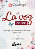 La Voz Del Ser: Mensajes Inspiradores Y Motivadores Para Tu Vida